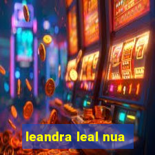 leandra leal nua