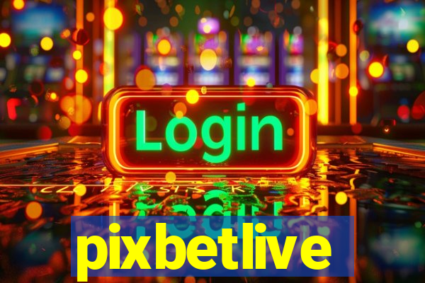 pixbetlive