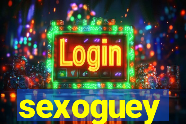 sexoguey