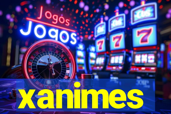 xanimes