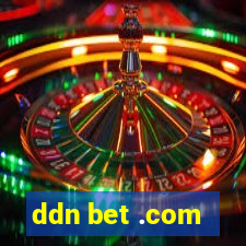 ddn bet .com