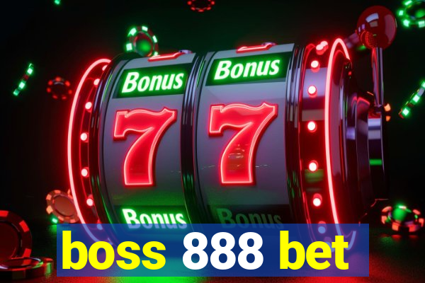 boss 888 bet