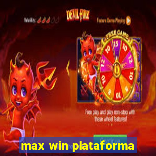 max win plataforma