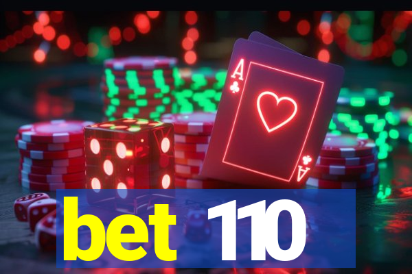 bet 110