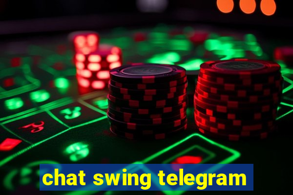 chat swing telegram