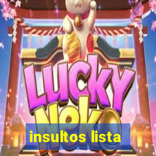 insultos lista