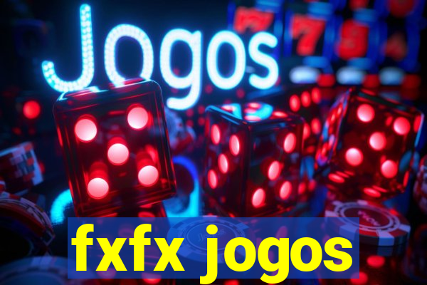 fxfx jogos