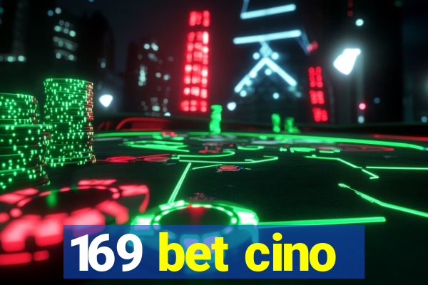 169 bet cino