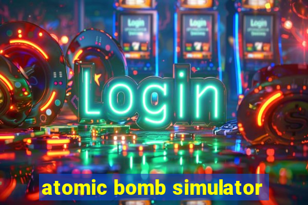 atomic bomb simulator