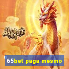 65bet paga mesmo