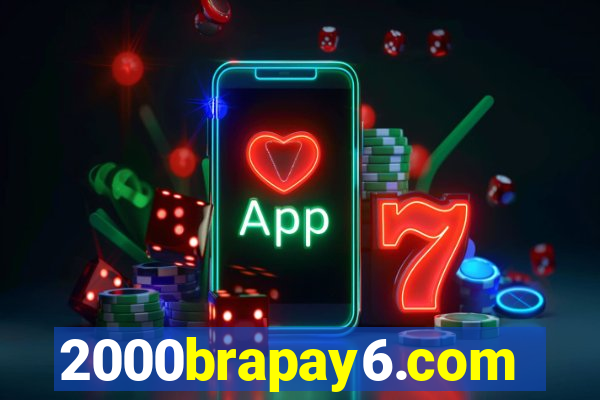 2000brapay6.com