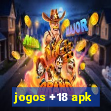 jogos +18 apk