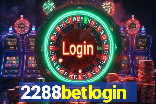 2288betlogin