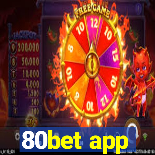 80bet app