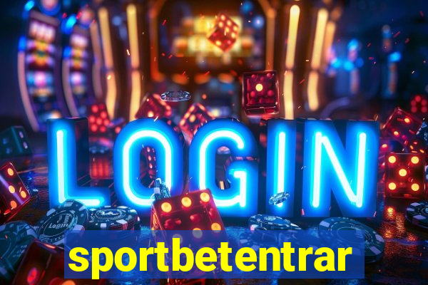 sportbetentrar