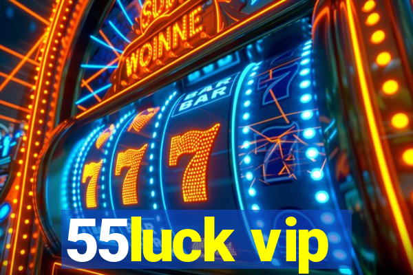 55luck vip