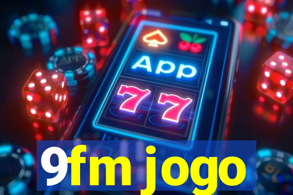 9fm jogo