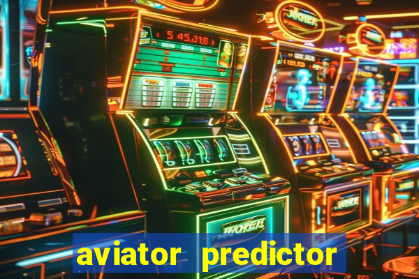 aviator predictor v4.0 activation code