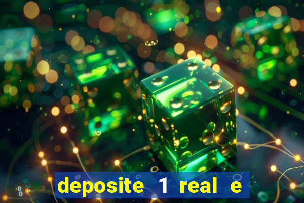 deposite 1 real e ganhe 10 vai de bet