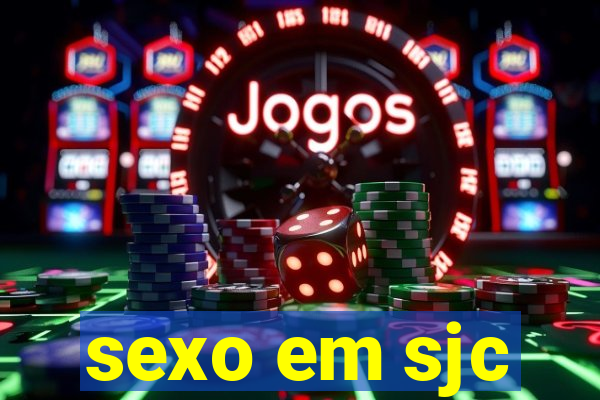 sexo em sjc