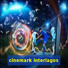 cinemark interlagos