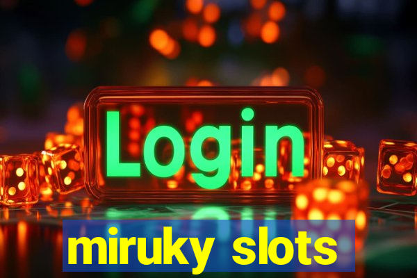 miruky slots