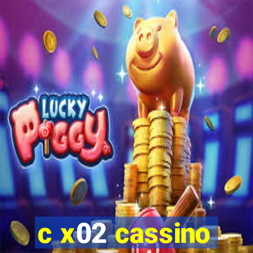 c x02 cassino