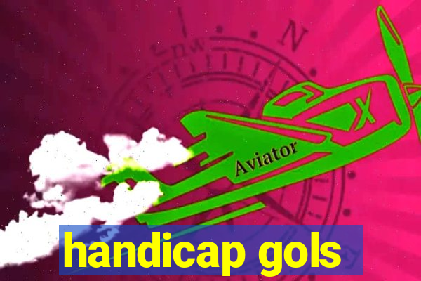 handicap gols