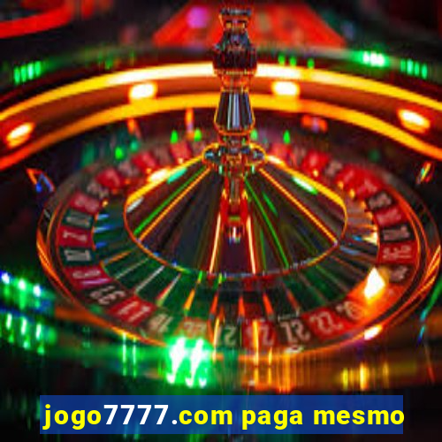 jogo7777.com paga mesmo