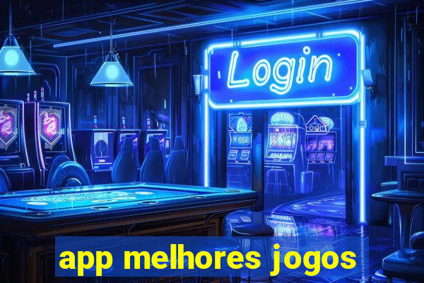 app melhores jogos