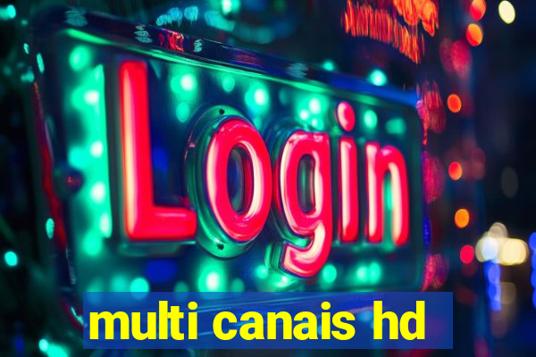 multi canais hd