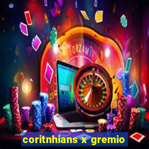 coritnhians x gremio