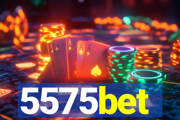 5575bet