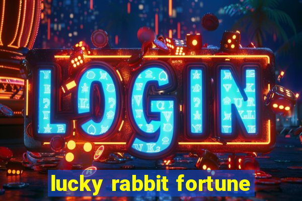 lucky rabbit fortune