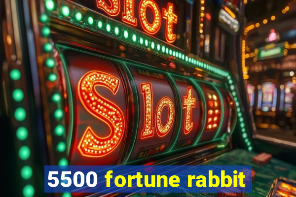 5500 fortune rabbit