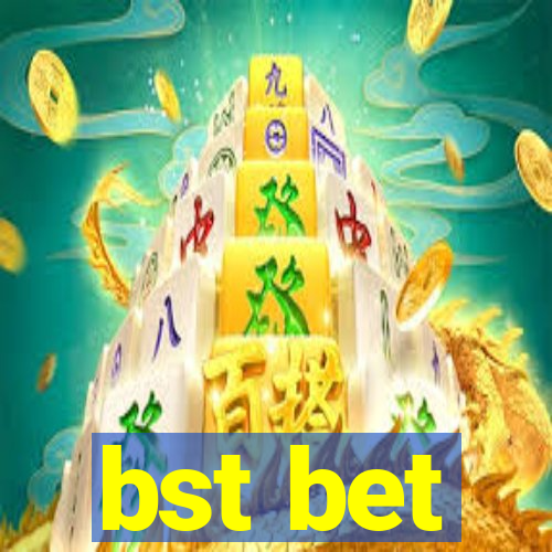 bst bet