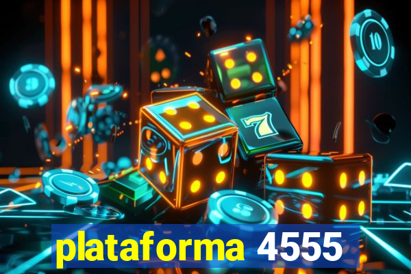 plataforma 4555