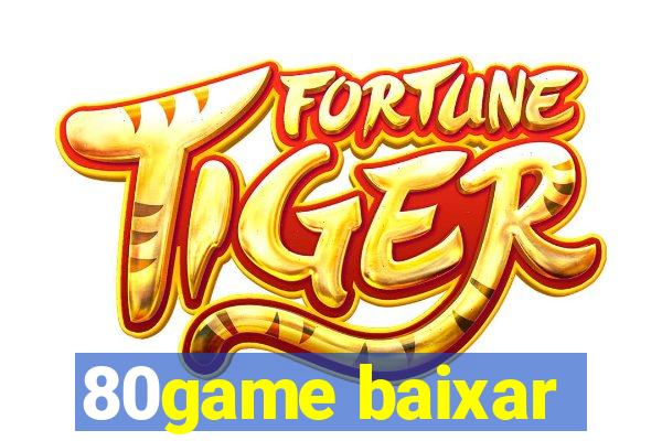 80game baixar