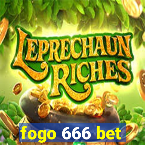 fogo 666 bet