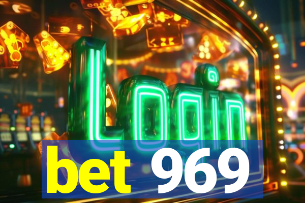 bet 969