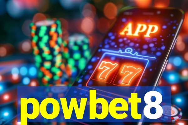 powbet8