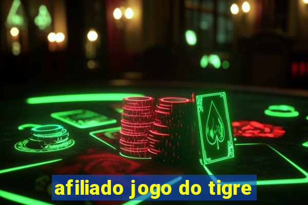 afiliado jogo do tigre