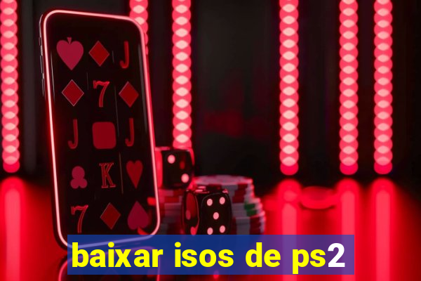 baixar isos de ps2