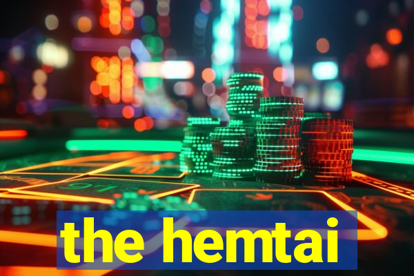 the hemtai