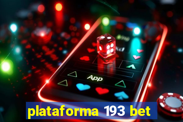 plataforma 193 bet