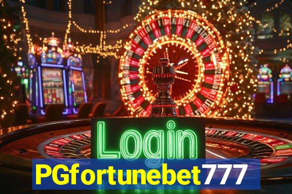 PGfortunebet777