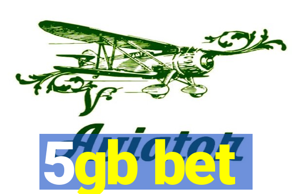 5gb bet