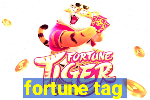 fortune tag