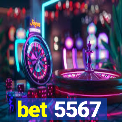 bet 5567