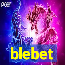 blebet